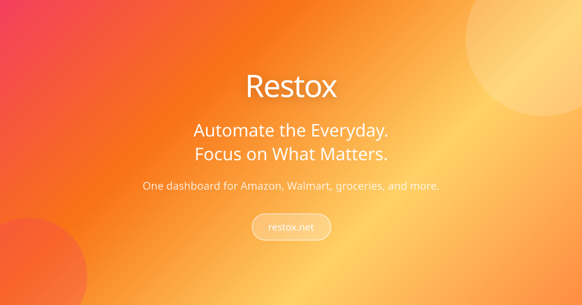 Restox — Automate the Everyday